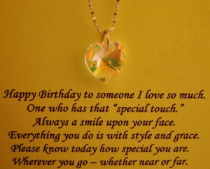 Happy birthday poem to someone I love so much. One who has that ...