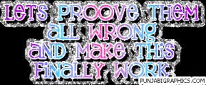 Attitude Quote: Lets Proove Them All Wrong…