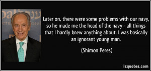 More Shimon Peres Quotes