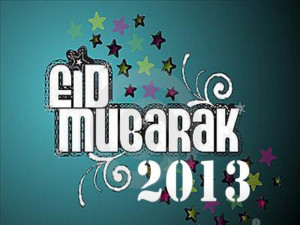 Eid Mubarak Sayings, Quotes, Cards, Messages 2013 4
