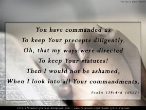 You have commanded us To keep Your precepts diligently.