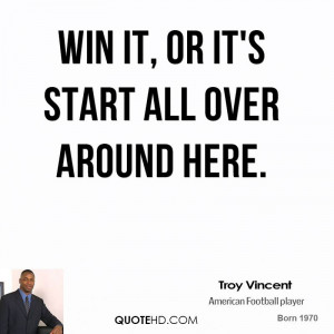 Win it, or it's start all over around here.