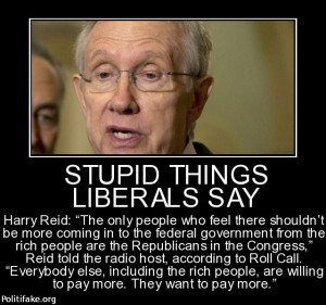 Stupid Things Liberals Say - politics