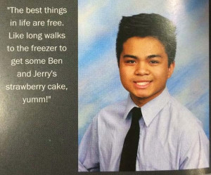 little cheesy to put in their quote for the school yearbook ...