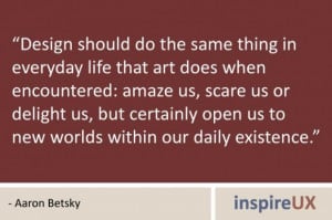 Quotes about everyday life design should do the same thing in everyday ...