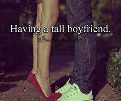 Having A Tall Boyfriend Quotes