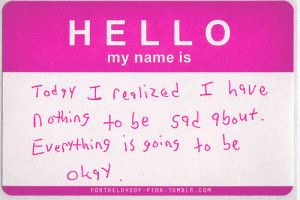 quote #Edit #pink #hello #life #badge #cute #girly #fortheloveof-pink