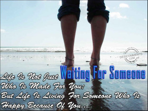 Waiting For Someone Special Quotes Girl waiting for someone