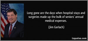 ... made up the bulk of seniors' annual medical expenses. - Jim Gerlach