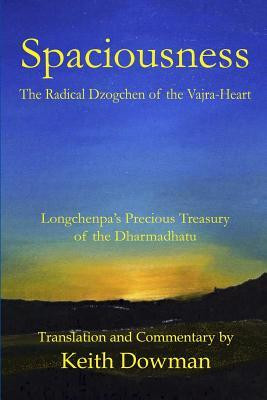 ... Dzogchen of the Vajra-Heart: Longchenpa's Treasury of the Dharmadhatu