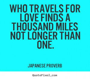 ... japanese proverb more love quotes inspirational quotes motivational