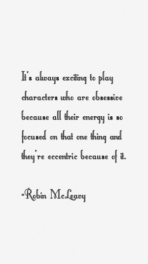 Robin McLeavy Quotes & Sayings