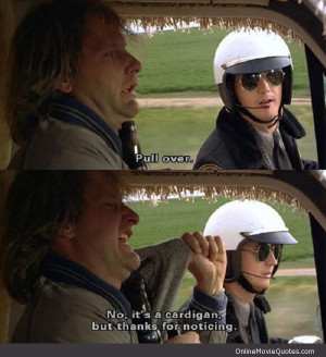 Funny quote from the 1994 comedy movie Dumber and Dumber starring Jim ...