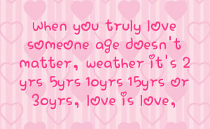 truly love someone age doesn t matter weather it s 2 yrs 5yrs 10yrs ...