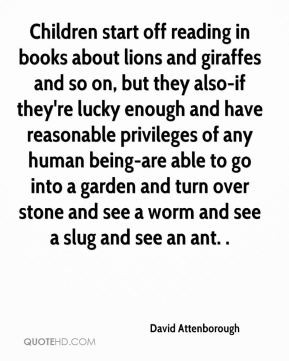 David Attenborough - Children start off reading in books about lions ...