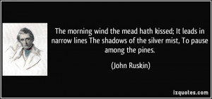 quote-the-morning-wind-the-mead-hath-kissed-it-leads-in-narrow-lines ...