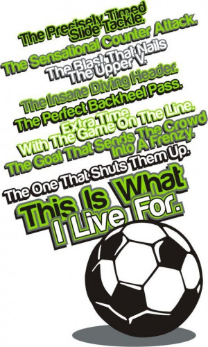 Soccer quotes and sayings inspiring motivational life