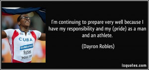 More Dayron Robles Quotes