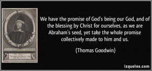 God, and of the blessing by Christ for ourselves, as we are Abraham ...