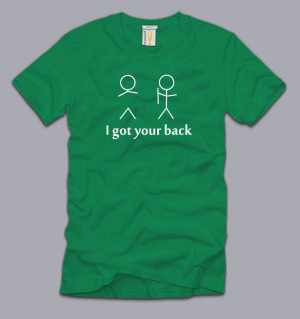 GOT-YOUR-BACK-SHIRT-2XL-FUNNY-awesome-sayings-nerd-geek-best-friends ...