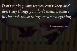 Don’t Make promises You Can’t Keep