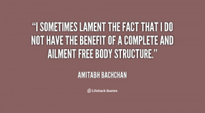 sometimes lament the fact that I do not have the benefit of a ...
