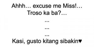 If you have additional cheesy/corny pick up lines, feel free to ...