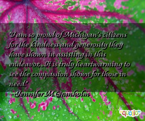 am so proud of Michigan's citizens for the kindness and generosity ...