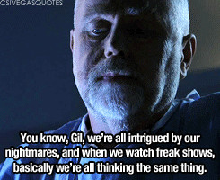 CSI: Crime Scene Investigation Quotes | Season 6, Episode 11 ...