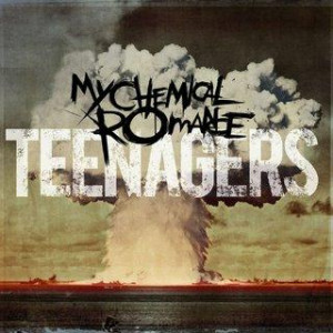Teenagers - My Chemical Romance