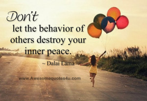 don t let the behavior of others destroy your inner