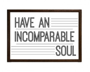 An Incomparable Soul Typography Ins pirational Quote Print Fine Art ...