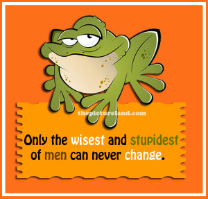 Knowledgeable Sayings About Change With Frog Pictures