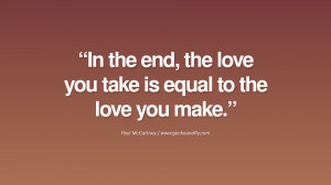 Quote by Paul McCartney on Vegetarianism, Life and Love In the end ...