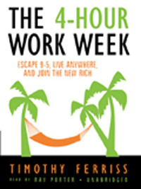 The 4-Hour Workweek by Timothy Ferris