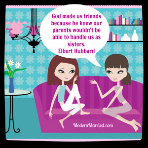 ... sisters. Elbert Hubbard Quote, Best Friends Quotes and Sayings, www