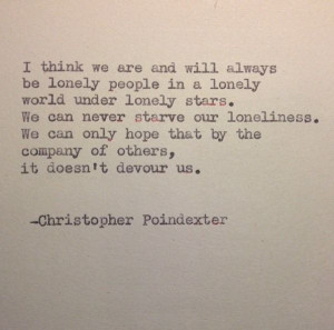 ... the company of others, it doesn't devour us.