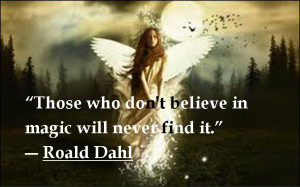 Great Quotes - #magic #RoaldDahl