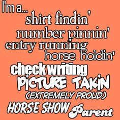 My mom is the best horse show mom! Do you have any cool horse show ...