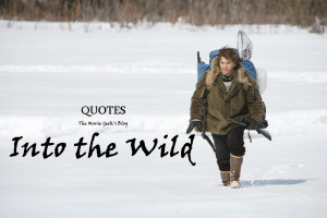 Here goes 7 gems from Christopher McCandless himself.