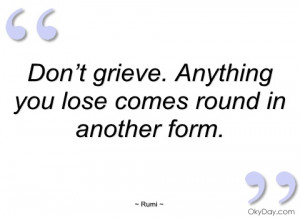 don’t grieve rumi