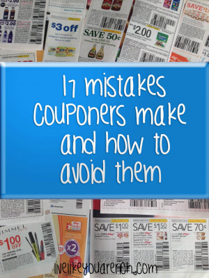 ... the way. Below are 17 Mistakes Couponers Make and How to Avoid Them