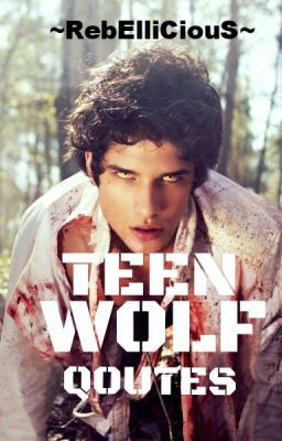Teen Wolf Quotes