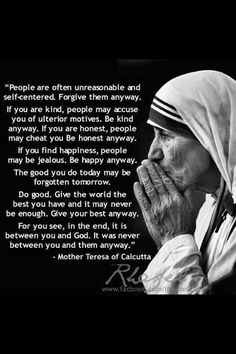 ... mother Teresa feeling unappreciated quotes, be kind anyway quote