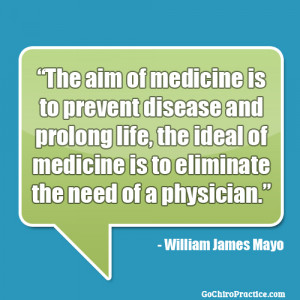 The aim of medicine is to prevent disease and prolong life