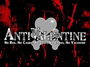 anti valentine no red no candy no love no card no valentine