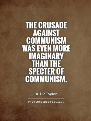 Communism Quotes A J P Taylor Quotes