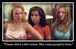 Mean-Girls-Ruin-Quote