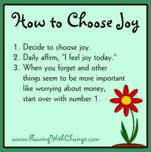 How to choose joy tips via www.FlowingwithChange.com