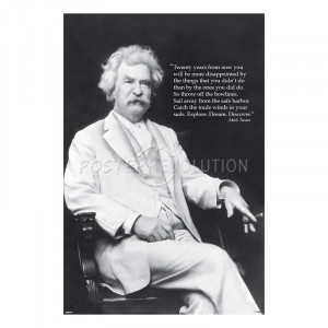 Mark Twain Quote Motivational Poster - 24x36